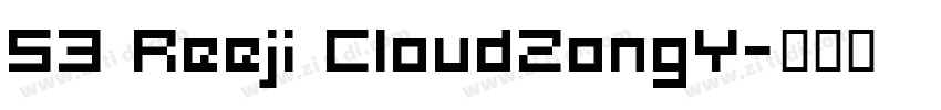 53 Reeji CloudZongY字体转换